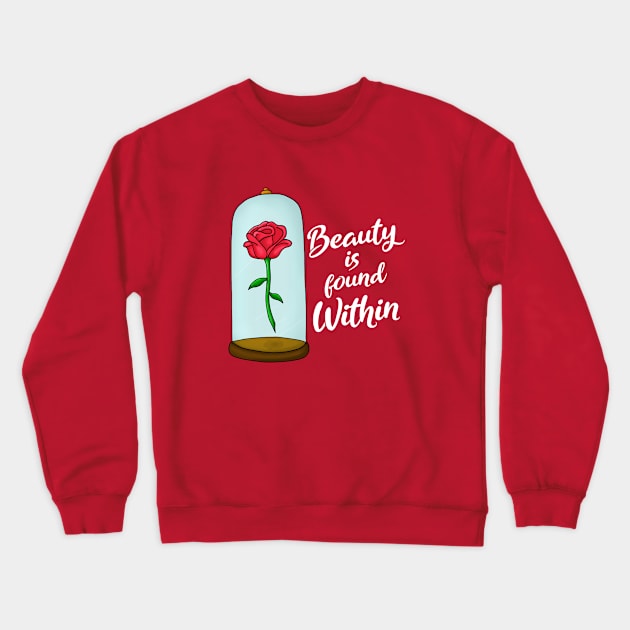 Beauty is Found Within Crewneck Sweatshirt by JKP2 Art